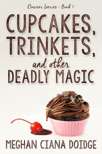 Cupcakes, Trinkets and Other Deadly Magic